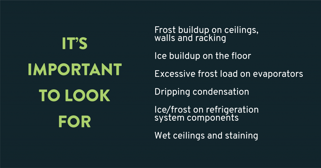 Symptoms of high humidity include frost and ice build up, dripping condensation and west ceilings.